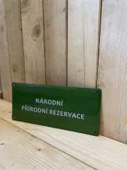 Smaltovaná cedule "Národní přírodní rezervace"