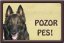 Belgický ovčák tabulka 15x10 cm - Text tabulky: Pozor pes!