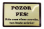 Board Attention dog! 15x10 cm - Text tabulky: Pozor pes!