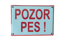 Smaltovaná tabule Pozor pes!