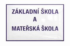Smaltovaná cedule Základní škola a mateřská škola 700x500 mm