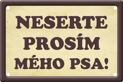 Vtipná psí tabulka 15x10 cm