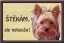 Yorkshire Terrier table 15x10 cm - Text tabulky: Štěkám, ale nekoušu!