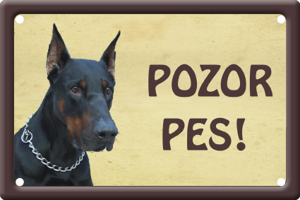 Dobrman tabulka 15x10 cm - Text tabulky: Pozor pes!