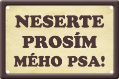 Vtipná psí tabulka 15x10 cm