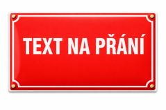 Smaltovaná ULIČNÍ CEDULE na přání - různé varianty, jednořádková, červená