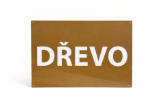 Plechová cedule "Dřevo"