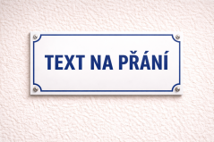 ULIČNÍ CEDULE na přání - jednořádková, bílá