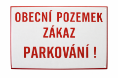 Smaltovaná cedule Obecní pozemek, zákaz parkování 297x210 mm