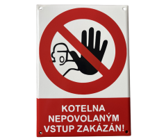 Smaltovaná cedule Kotelna - Nepovolaným vstup zakázán - 210x297 mm